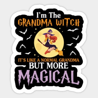 I'm The Grandma Witch It's Like A Normal But More Magical Sticker